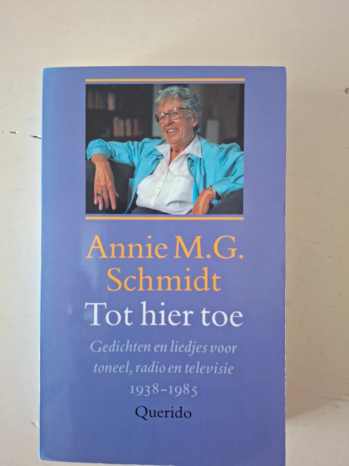 Annie M.G. Schmidt - Tot hier toe (Gedichten en liedjes), Ophalen of Verzenden, Gelezen, Annie M.G. Schmidt, Eén auteur