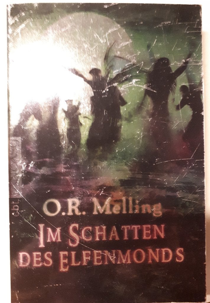 Im Schatten des Elfenmonds - O. R. Melling, Ophalen of Verzenden, Gelezen