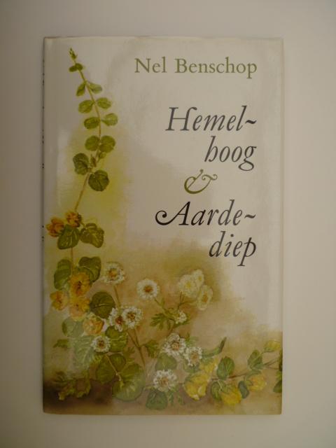 Nel Benschop * Hemelhoog en aardediep, Ophalen of Verzenden, Zo goed als nieuw, Nel Benschop