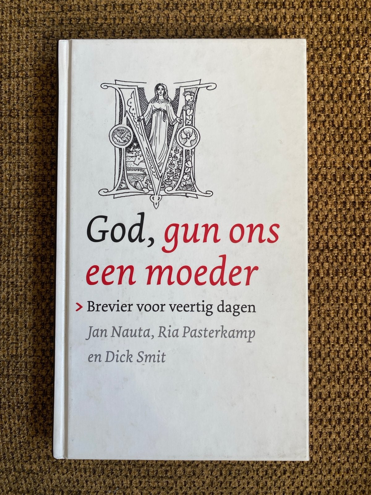 D. Smit - God, gun ons een moeder, Christendom | Protestants, Ophalen of Verzenden, Zo goed als nieuw, D. Smit; Riekelt Pasterkamp; J. Nauta