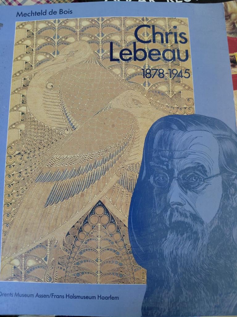 Chris Lebeau   1878 -1945, Mechteld de Bois, Kunst en Cultuur, Ophalen of Verzenden, Zo goed als nieuw