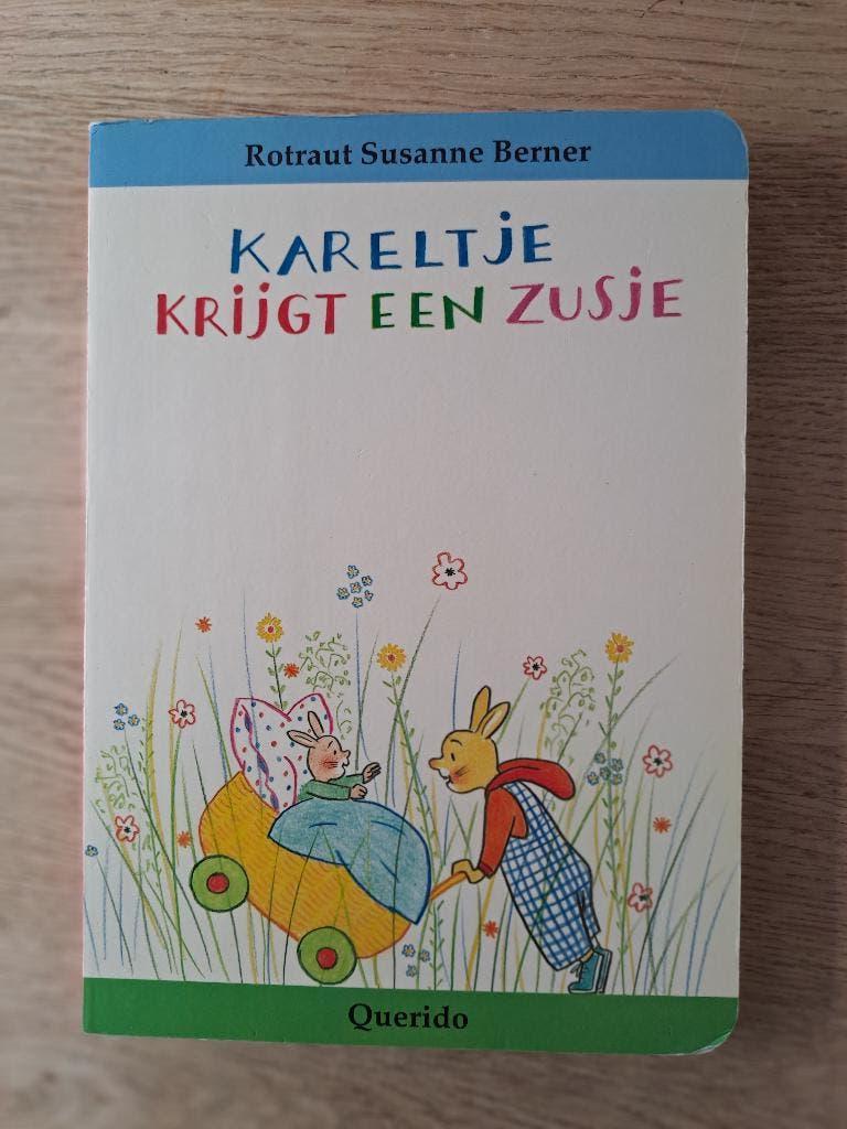 KARELTJE KRIJGT EEN ZUSJE. ROTRAUT SUSANNE BERNER. KARTON, Ophalen of Verzenden, Gelezen, Rotraut Susanne Berner, 2 tot 3 jaar