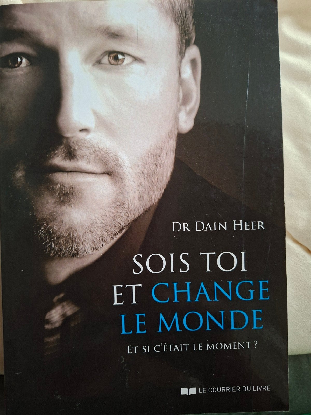 Sois Toi et Change le Monde - Dr. Dain Heer, Ophalen of Verzenden, Zo goed als nieuw, Dr. Dain Heer, Europa overig