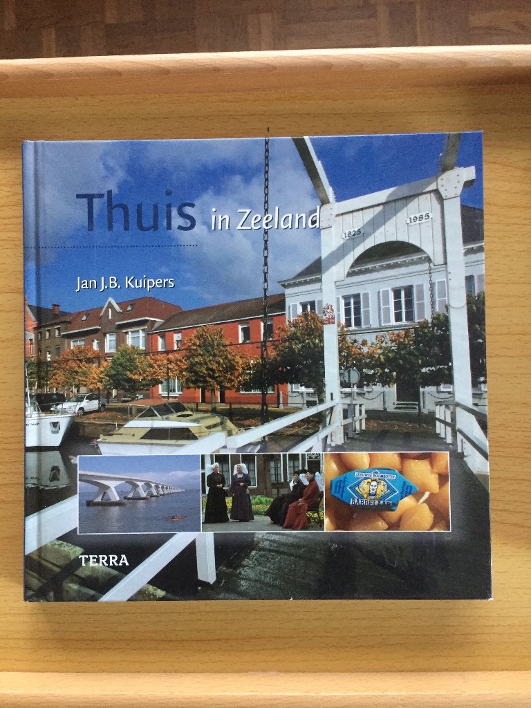 Thuis in Zeeland , Ophalen of Verzenden, Zo goed als nieuw, J.J.B. Kuipers