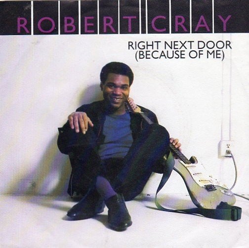 Robert Cray – Right Next Door (Because Of Me) (1986), Fotohoes, 7 inch, Ophalen of Verzenden, Zo goed als nieuw