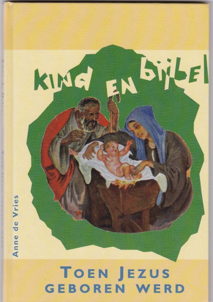 Vries, Anne de – Toen Jezus geboren werd (kinderboek -10jr), Boeken, Ophalen of Verzenden, Zo goed als nieuw, Vries, Anne de, Fictie algemeen
