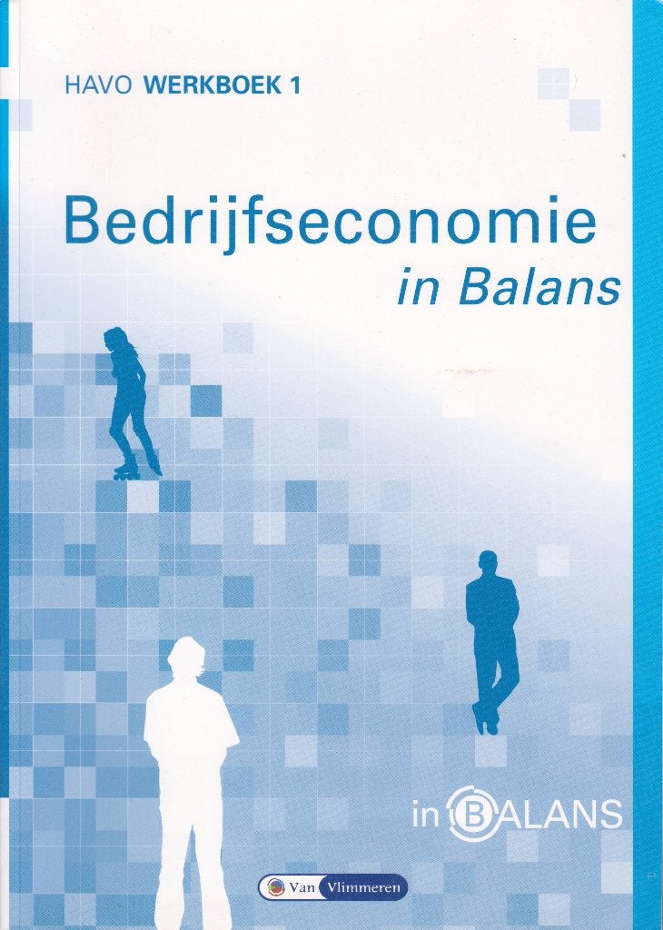 Bedrijfseconomie in Balans (van Vlimmeren) HAVO Werkboek 1, Boeken, Verzenden, HAVO, Zo goed als nieuw, Van Vlimmeren