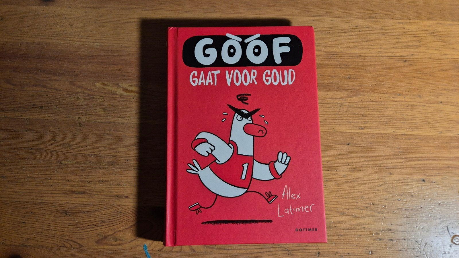 Alex Latimer - Goof gaat voor goud, Fictie algemeen, Alex Latimer, Ophalen of Verzenden, Zo goed als nieuw