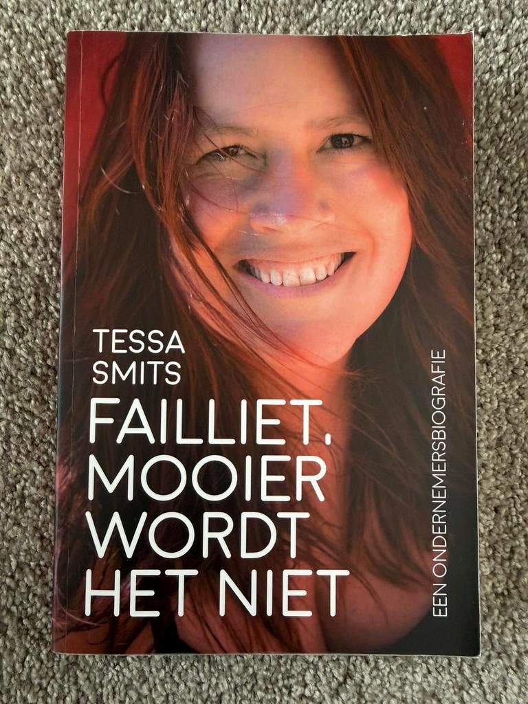 Failliet mooier wordt het niet - Tessa Smits, Verzenden, Zo goed als nieuw