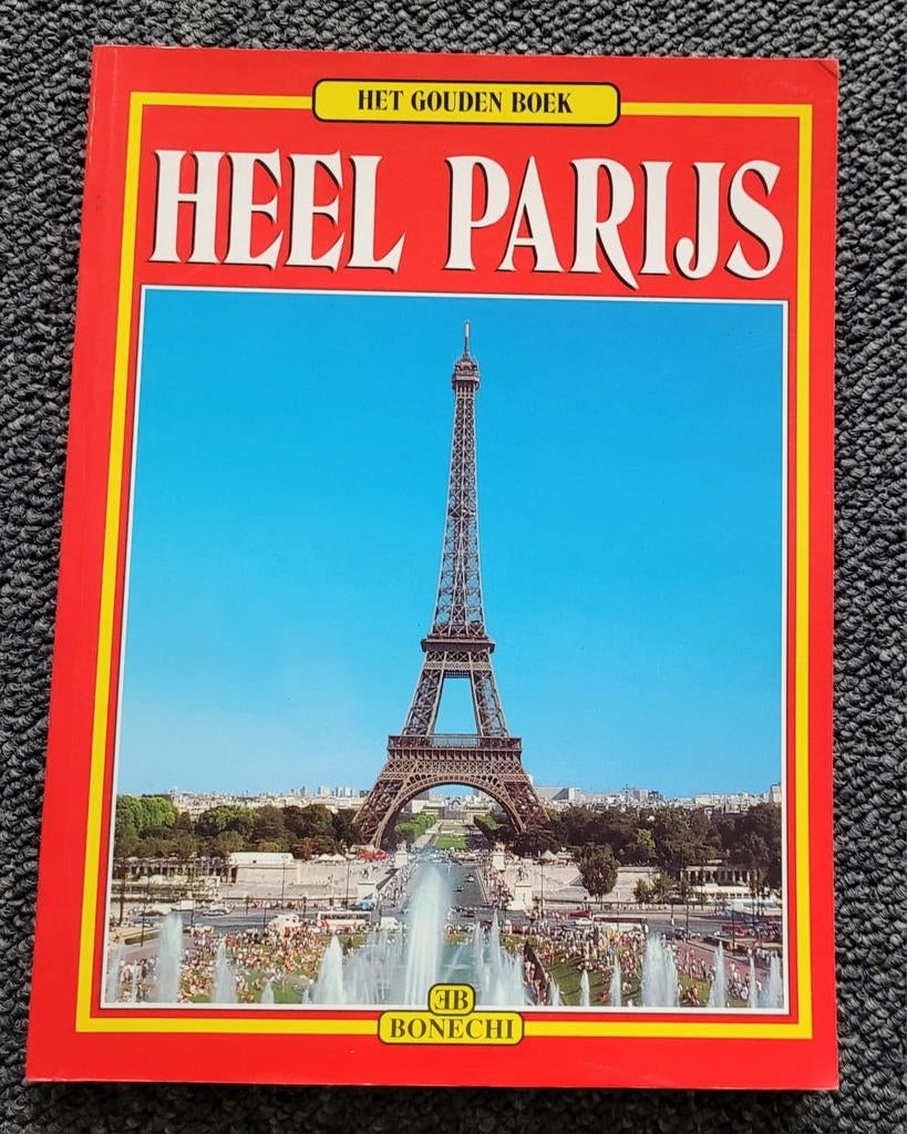 Heel parijs het gouden boek paris france frankrijk, Boeken, Reisgidsen, Ophalen of Verzenden, Zo goed als nieuw, Europa