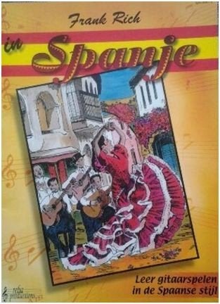 In Spanje - Leer Gitaar spelen Spaanse stijl-Frank Rich, Overige genres, Ophalen of Verzenden, Thema, Gitaar