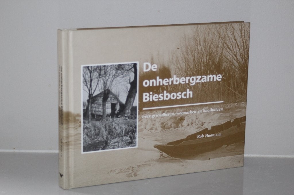 De onherbergzame Biesbosch. Over griendketen enz., Ophalen of Verzenden, Gelezen