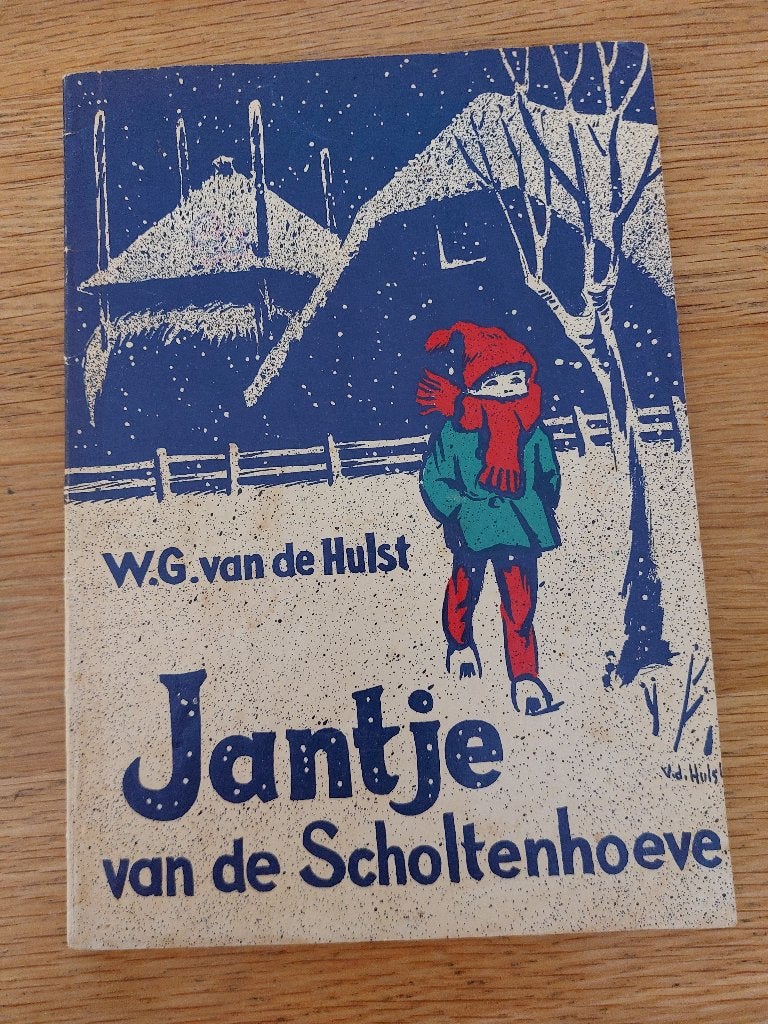 W.G. van de Hulst, Jantje van de Scholtenhoeve, Ophalen of Verzenden, Gelezen, Fictie algemeen