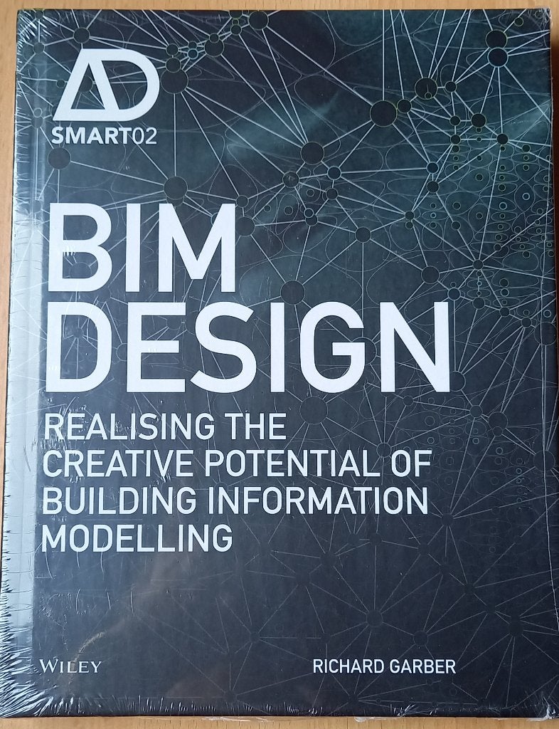 Bim Design Realising The Creative Poten 9781118719800, Boeken, Zo goed als nieuw, Richard Garber, Beta, HBO