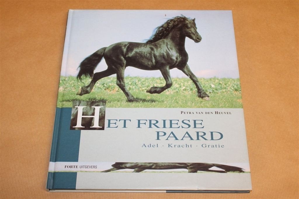 Het Friese Paard — Adel, Kracht en Gratie, Boeken, Ophalen of Verzenden, Zo goed als nieuw, Paarden of Pony's