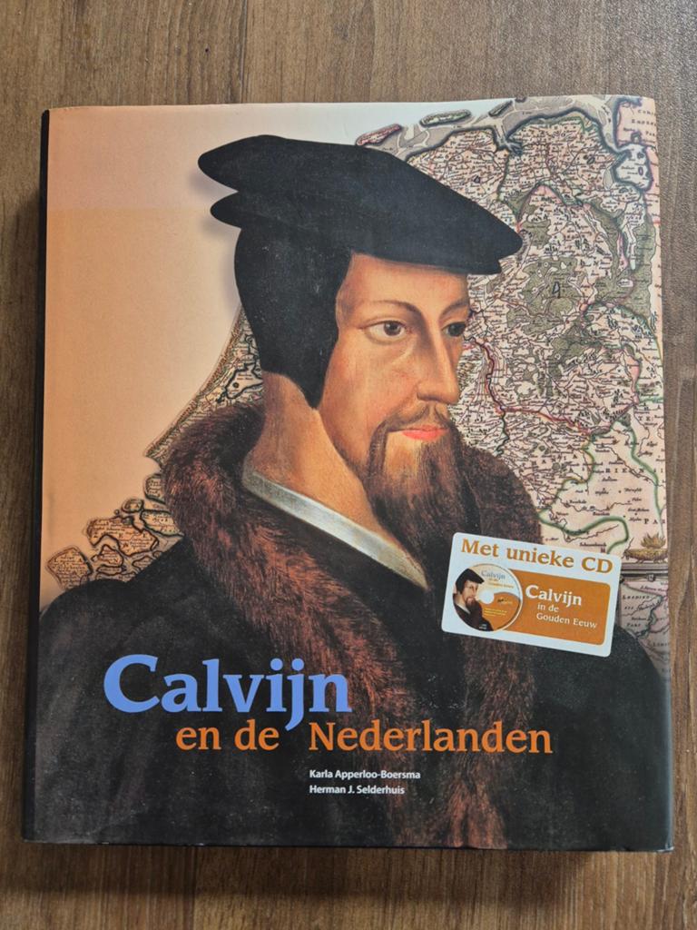 Calvijn en de Nederlanden - Boek met unieke CD, Ophalen of Verzenden, 20e eeuw of later, Zo goed als nieuw, Karla Apperloo-Boersma, Herman J. Selderhuis