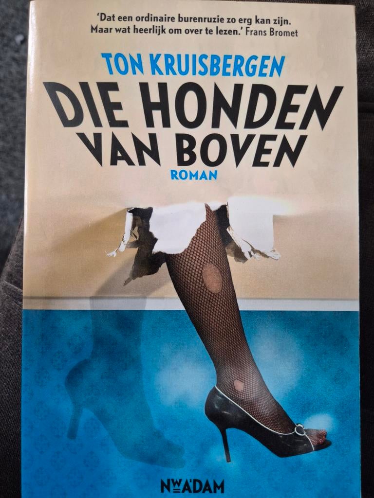 Ton Kruisbergen - Die Honden Van Boven (Roman), Ophalen of Verzenden, Gelezen, Ton Kruisbergen, Nederland
