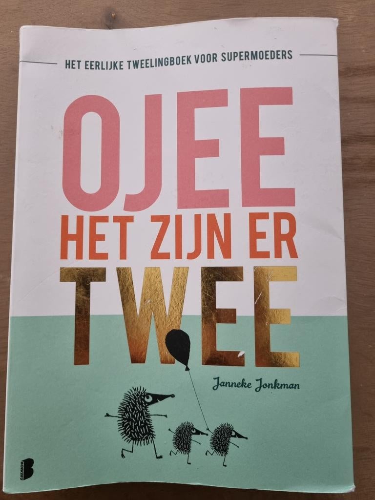 Ojee het zijn er twee - Het eerlijke tweelingenboek, Ophalen of Verzenden