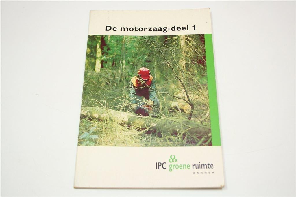 De Motorzaag Deel 1 — Handboek Gebruik & Veiligheid, Boeken, Ophalen of Verzenden, Gelezen