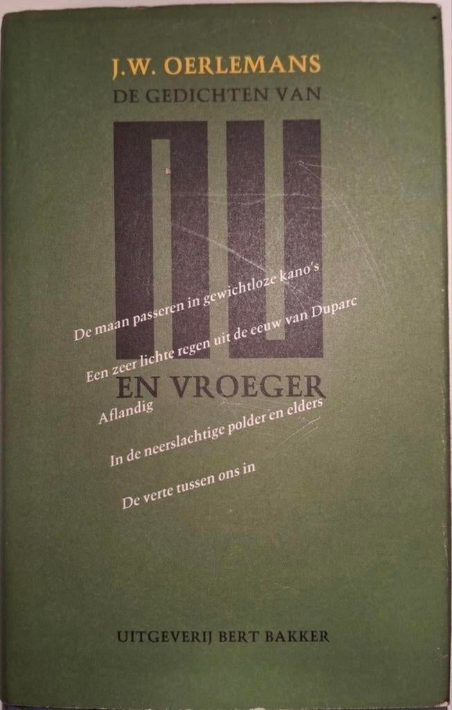 J.W. Oerlemans - De Gedichten van nu en vroeger, Gelezen, Ophalen of Verzenden, J.W. Oerlemans, Eén auteur