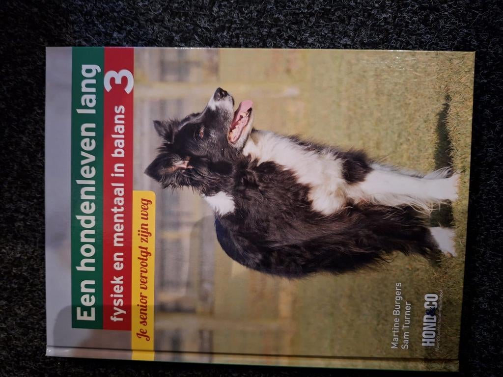 Hondenleven lang: fysiek en mentaal in balans deel3 (deel 3), Ophalen of Verzenden, Nieuw, Honden, Martine Burgers, Sam Turner