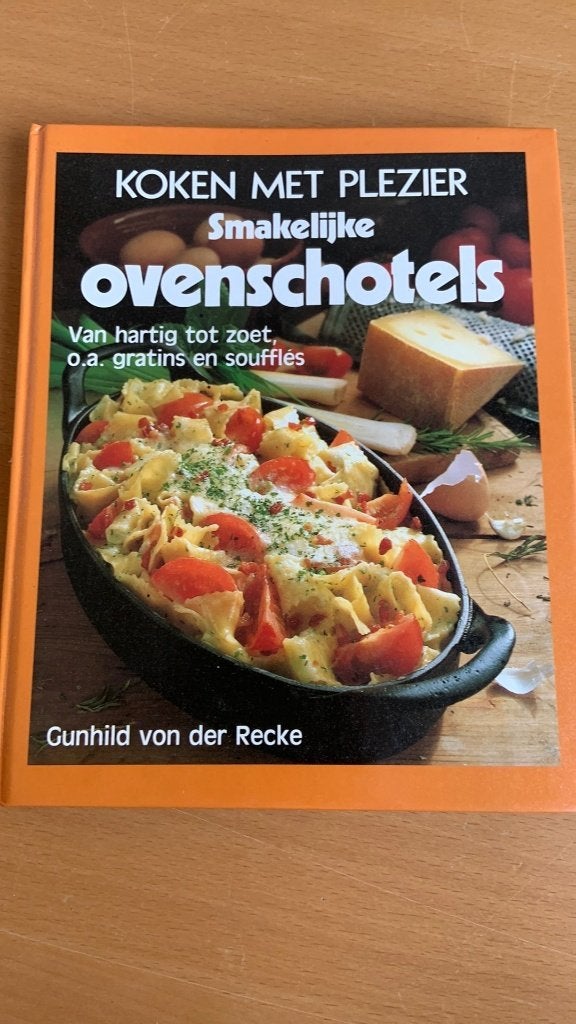 Koken met plezier-smakelijke ovenschotels, Boeken, Ophalen of Verzenden, Zo goed als nieuw