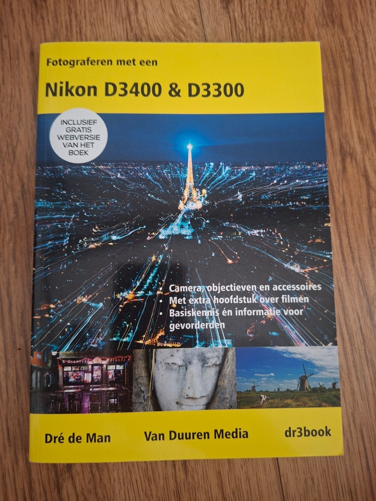 Fotograferen met een Nikon D3400 & D3300 - Dré de Man, Ophalen of Verzenden, Zo goed als nieuw, Fotografie algemeen, Dré de Man