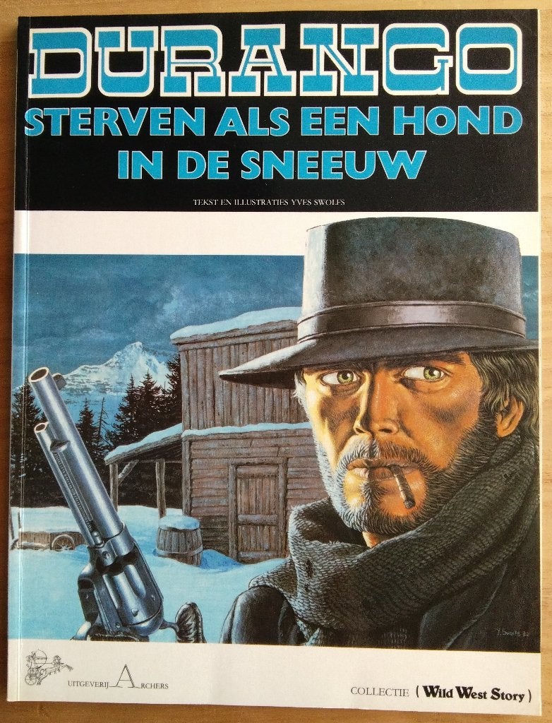 Durango -1- Sterven als een hond in de sneeuw, Eén stripboek, Yves Swolfs, Ophalen, Gelezen