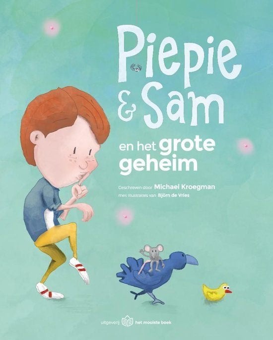 Piepie & Sam en het grote geheim - Michael Kroegman, Boeken, Fictie algemeen, Michael Kroegman, Jongen of Meisje, Ophalen of Verzenden