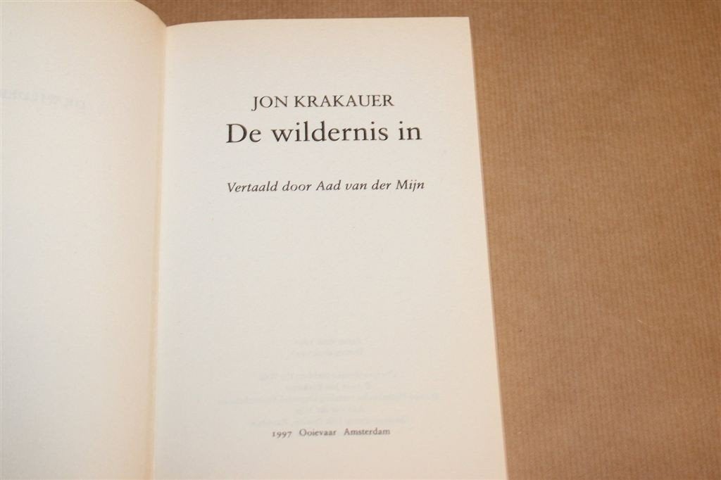 De Wildernis In — Krakauer, Alaska Avontuur & Tragedie, Boeken, Ophalen of Verzenden, Zo goed als nieuw