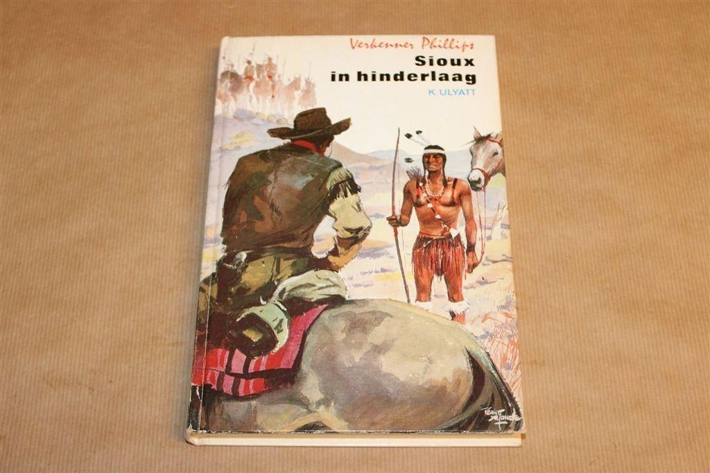 Sioux in Hinderlaag — Indianenverhaal [Verkenner Phillips], Ophalen of Verzenden, Gelezen