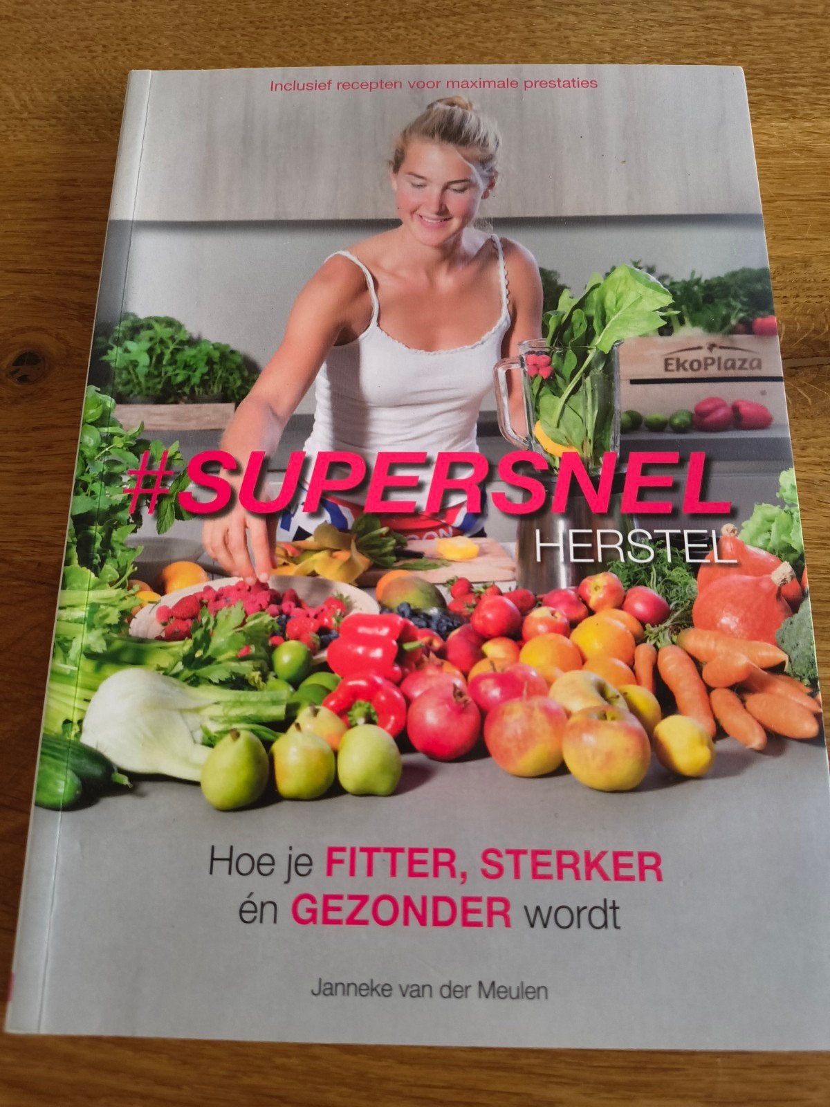 Supersnel Herstel: Hoe je Fitter, Sterker én Gezonder wordt, Boeken, Gezond koken, Ophalen of Verzenden, Hoofdgerechten, Zo goed als nieuw