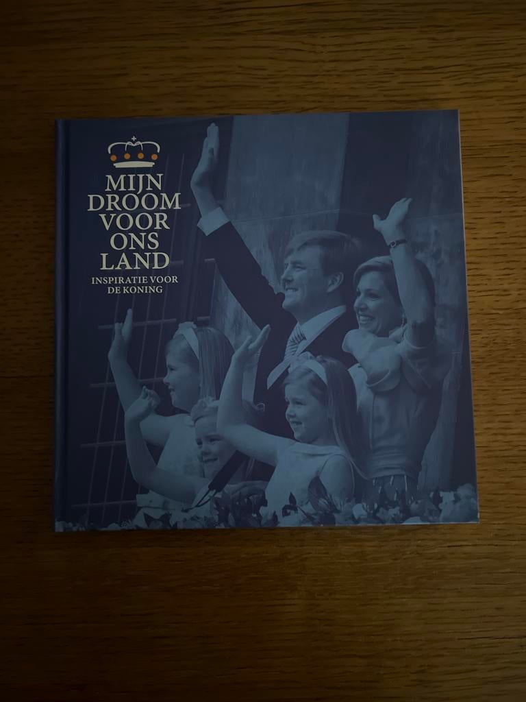 Mijn Droom Voor Ons Land - Inspiratie Voor De Koning, Ophalen of Verzenden, Zo goed als nieuw, Nederland, Tijdschrift of Boek