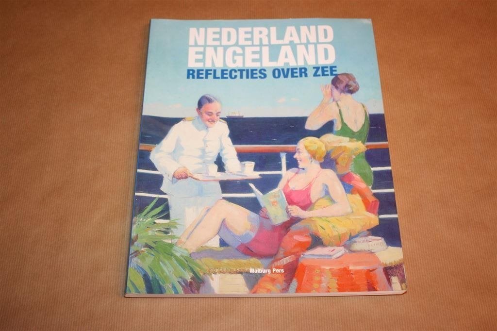Boek: Nederland-Engeland. Reflecties over zee., Gebruikt, N.v.t., N.v.t., Ophalen of Verzenden