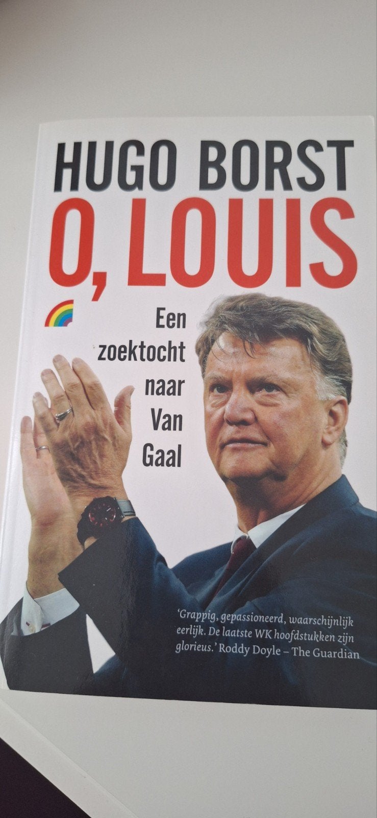 O, Louis - Hugo Borst (Boek over Louis van Gaal), Boeken, Ophalen of Verzenden, Zo goed als nieuw, Hugo Borst, Overige sporten