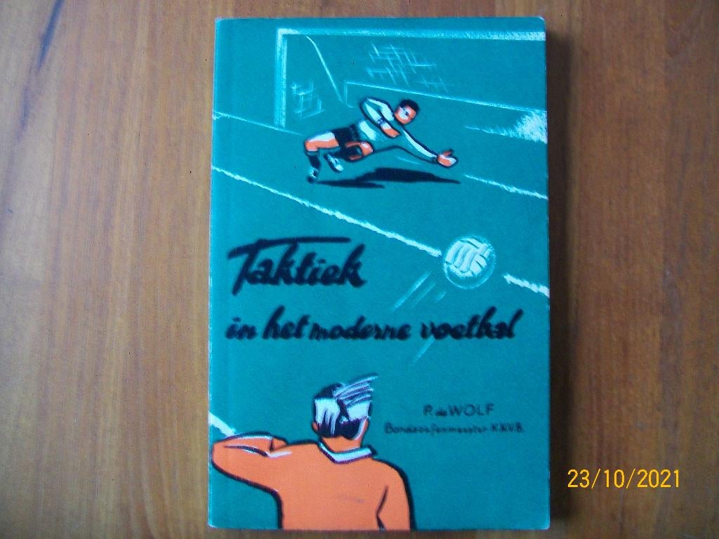 Taktiek in het moderne Voetbal ( P. de Wolf - KNVB), Verzenden, Gebruikt, Overige binnenlandse clubs, Boek of Tijdschrift