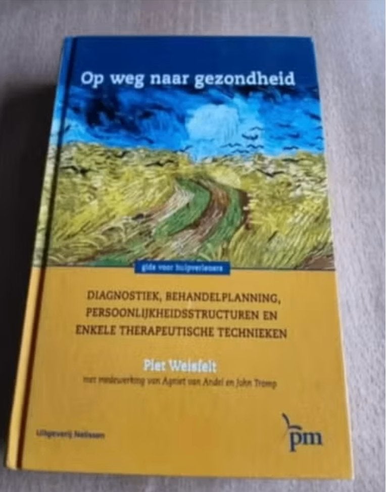 Piet Weisfelt - Op weg naar gezondheid, Ophalen of Verzenden, Zo goed als nieuw, Ontwikkelingspsychologie