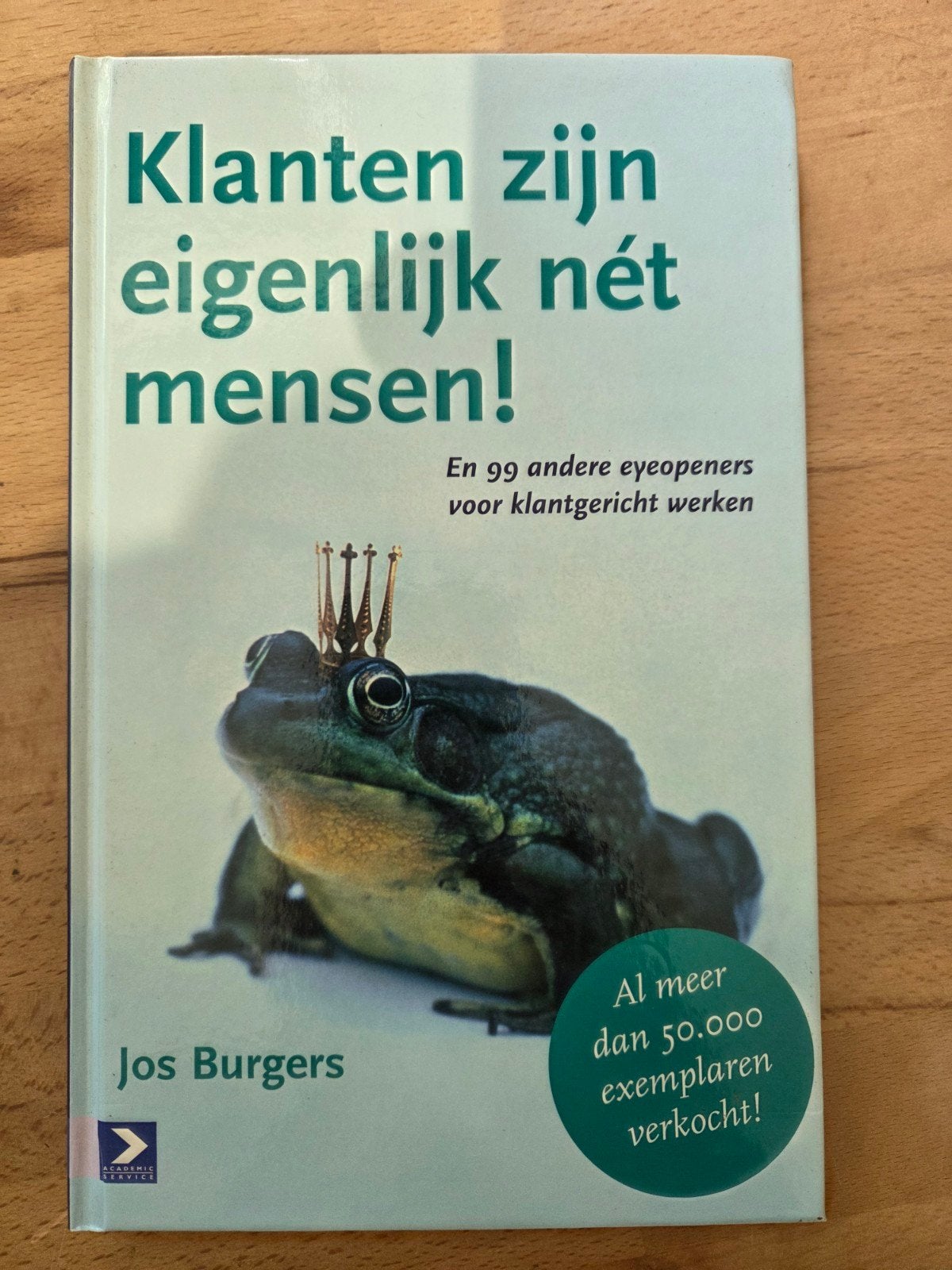 Jos Burgers - Klanten zijn eigenlijk net mensen, Ophalen of Verzenden, Zo goed als nieuw, Economie en Marketing, Jos Burgers