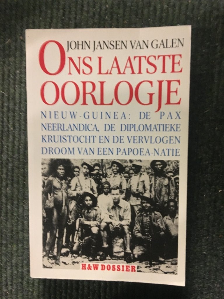 Ons laatste oorlogje ; door John Jansen van Galen #Indonesie, 20e eeuw of later, John Jansen van Galen, Ophalen of Verzenden, Zo goed als nieuw
