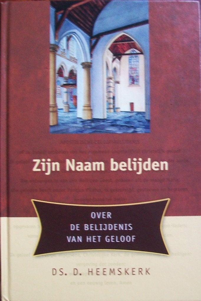 ds. D. Heemskerk - Zijn Naam belijden, Boeken, Ophalen of Verzenden, Gelezen, Christendom | Protestants