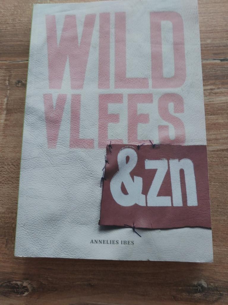 Wild Vlees & Zn - Annelies Ibes, Boeken, Ophalen of Verzenden, Zo goed als nieuw, Annelies Ibes, Nederland