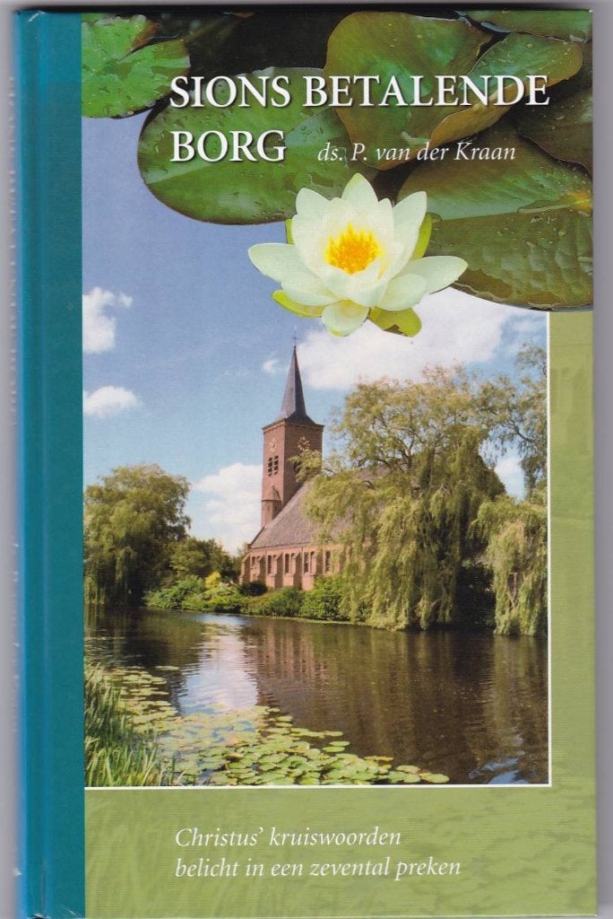 Kraan, ds. P. van der - Sions betalende Borg, Boeken, Godsdienst en Theologie, Ophalen of Verzenden, Nieuw, Kraan, ds. P. van der
