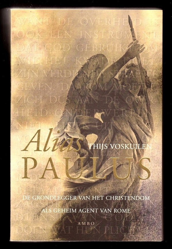 ALIAS PAULUS - Zijn échte rol in de geschiedenis, Ophalen of Verzenden, Zo goed als nieuw, Christendom | Katholiek