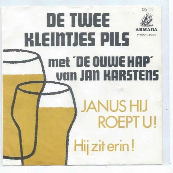 Twee Kleintjes Pils- Janus ,hij roept U, Verzenden, Zo goed als nieuw, 7 inch, Levenslied of Smartlap