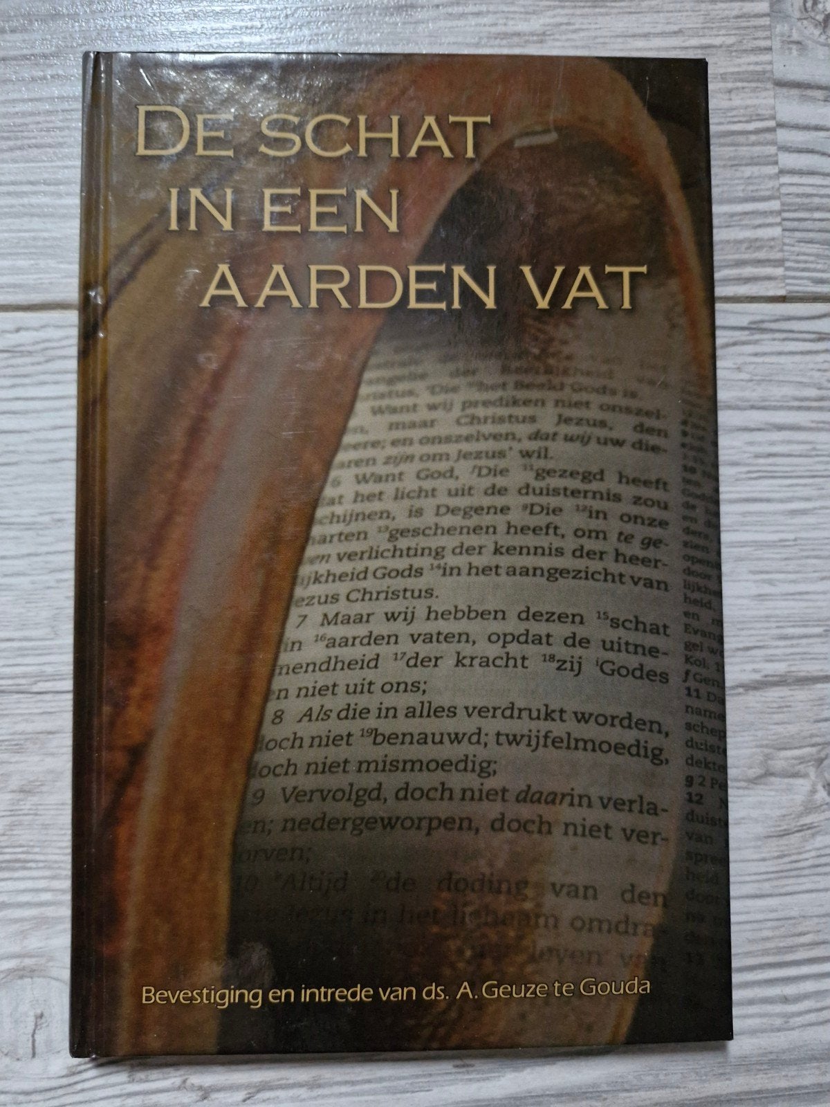 De Schat in een Aarden Vat - ds. A. Geuze te Gouda, Ophalen of Verzenden, Zo goed als nieuw, Ds. A. Geuze, Christendom | Protestants