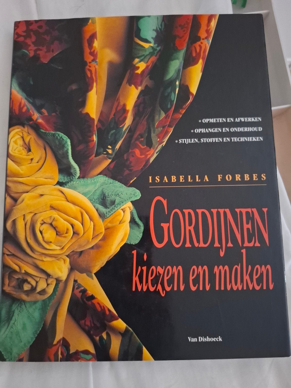 Gordijnen Kiezen en Maken - Isabella Forbes, Ophalen of Verzenden, Zo goed als nieuw, Isabella Forbes, Interieur en Design