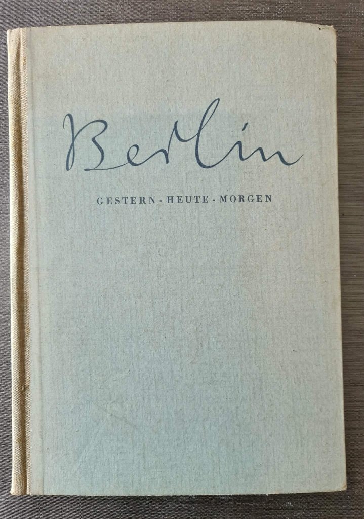 Berlin. Gestern - Heute - Morgen - Wolfgang Haney 1950, Antiek en Kunst, Ophalen of Verzenden