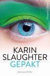 Karin Slaughter -Gepakt paperback 2,99, Ophalen of Verzenden, Zo goed als nieuw