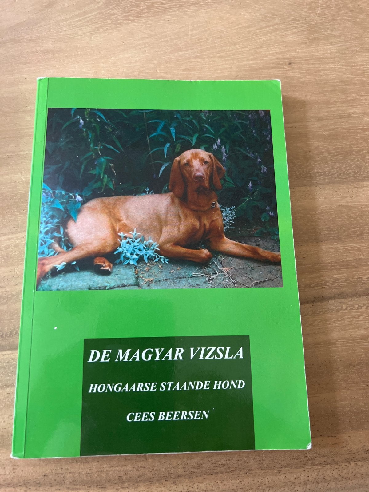 De Magyar Vizsla: Hongaarse Staande Hond - Cees Beersen, Ophalen of Verzenden, Gelezen, Honden