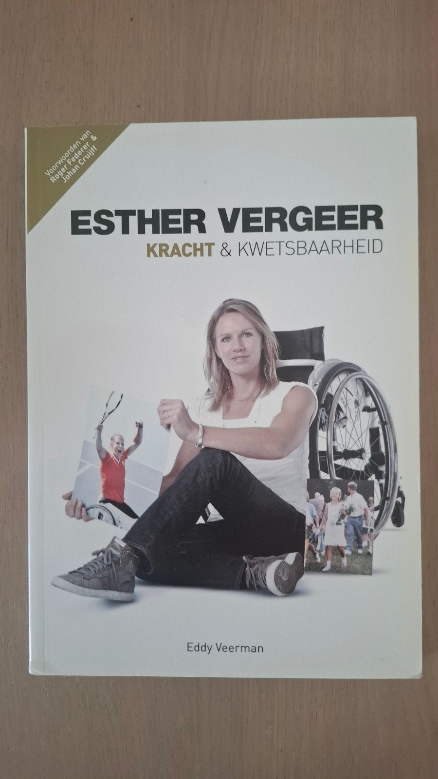 Esther Vergeer: Kracht & Kwetsbaarheid - Eddy Veerman, Ophalen of Verzenden, Zo goed als nieuw, Eddy Veerman, Sport